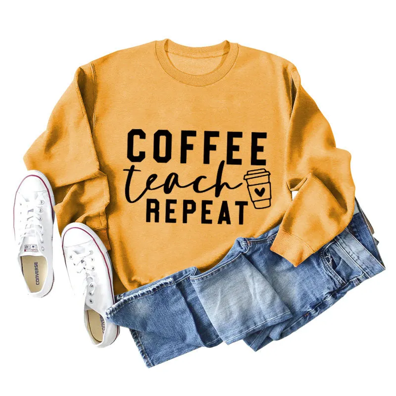 COFFEE TEACH REPEAT Letters Fashion Loose Ladies Long-sleeved Shirt Sweater
