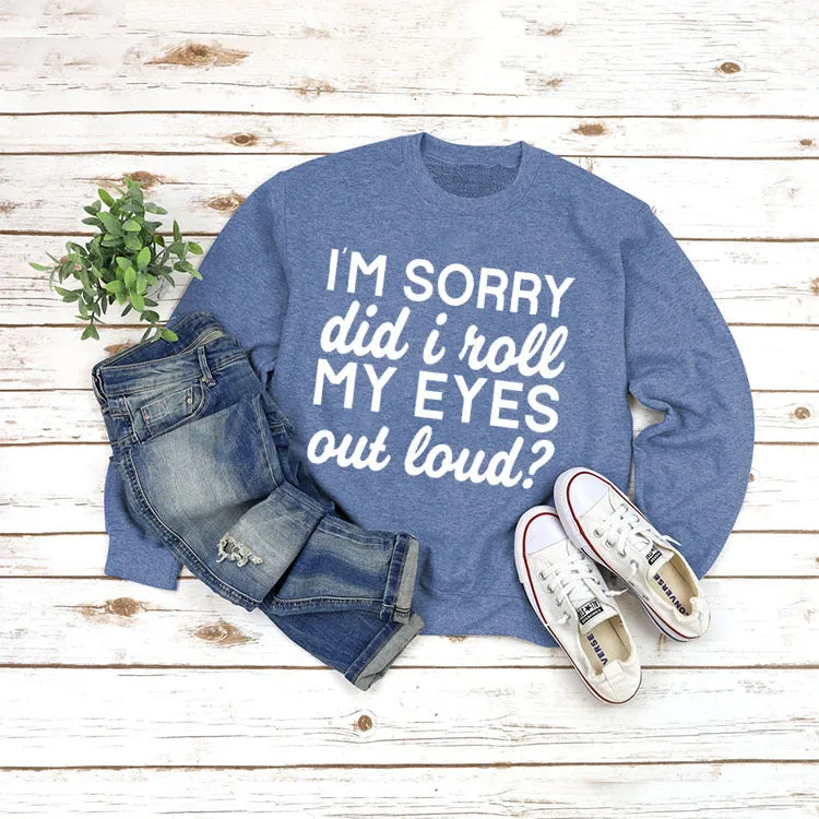 Round Neck Jacket Long Sleeve I'M SORRY Did Printed Loose Sweater
